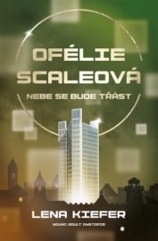 Ofélie Scaleová: Nebe se bude třást