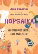 Hopsalka: Nepotřebuješ křídla, abys mohl létat - cena, srovnání