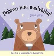 Dobrou noc, medvídku! Kniha s kouzelnou baterkou - cena, srovnání