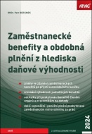 Zaměstnanecké benefity a obdobná plnění z hlediska daňové výhodnosti 2024 - cena, srovnání