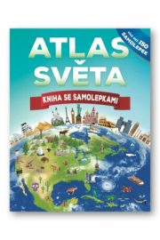 Atlas světa - Kniha se samolepkami