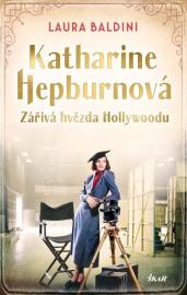 Katharine Hepburnová - Zářivá hvězda