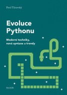 Evoluce Pythonu - Moderní techniky, nová syntaxe a trendy - cena, srovnání