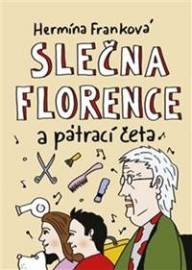 Slečna Florence a pátrací četa