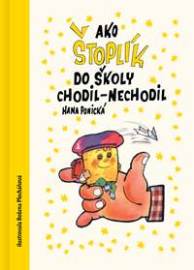 Ako Štoplík do školy chodil-nechodil