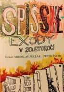 Spišské exody v 20. storočí - cena, srovnání