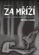 Za mříží - Michaela Boho - cena, srovnání