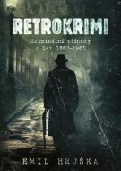 Retrokrimi - Kriminální případy z let 1883-1961 - cena, srovnání