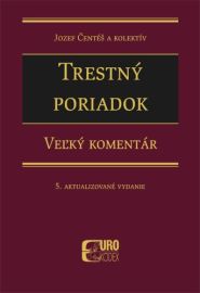 Trestný poriadok - Veľký komentár (5. aktualizované vydanie)