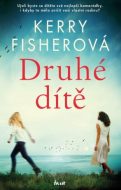 Druhé dítě - Kerry Fisherová - cena, srovnání