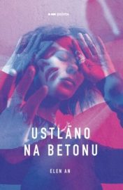 Ustláno na betonu - Elen An