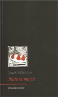 Natura morta - Josef Winkler - cena, srovnání