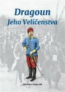 Dragoun Jeho Veličenstva - cena, srovnání