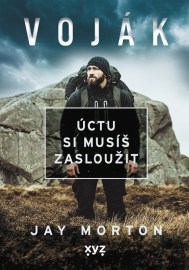 Voják: Úctu si musíš zasloužit