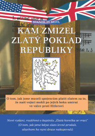 Kam zmizel zlatý poklad republiky