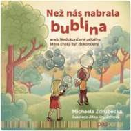 Než nás nabrala bublina aneb Nedokončené příběhy, které chtějí být dokončeny - cena, srovnání