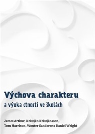 Výchova charakteru a výuka ctnosti ve školách