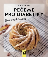 Pečeme pro diabetiky - slané a sladké recepty - cena, srovnání