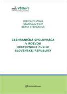 Cezhraničná spolupráca v rozvoji cestovného ruchu v Slovenskej republike - cena, srovnání