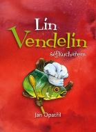 Lín Vendelín šéfkuchařem - cena, srovnání