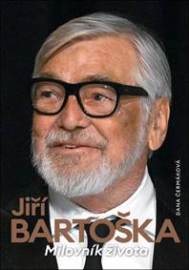 Jiří Bartoška Milovník života