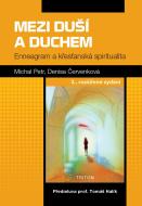 Mezi duší a duchem - Enneagram a křesťanská spiritualita - cena, srovnání