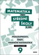 Matematika pro střední školy 9. díl Průvodce pro učitele - cena, srovnání