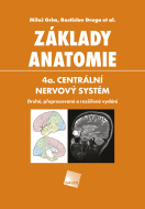 Základy anatomie 4a. (Druhé, přepracované a rozšířené vydání) - cena, srovnání