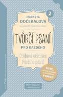 Tvůrčí psaní pro každého 2 - Váš rádce při psaní první knížky - cena, srovnání