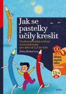 Jak se pastelky učily kreslit - cena, srovnání