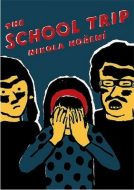 The School Trip - Nikola Hoření - cena, srovnání