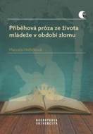 Příběhová próza ze života mládeže v období zlomu - cena, srovnání