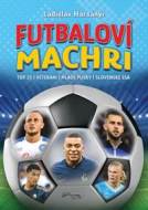 Futbaloví machri - cena, srovnání