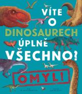 Víte o dinosaurech úplně všechno? Omyl! - cena, srovnání