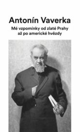 Mé vzpomínky od zlaté Prahy až po americké hvězdy