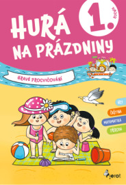 Hurá na prázdniny 1 - hravé procvičování