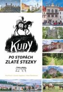 Kudy po stopách Zlaté stezky - cena, srovnání