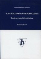 Sociokulturní kinantropologie II. - Systémové pojetí tělesné kultury - cena, srovnání