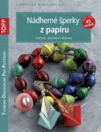 TOPP Nádherné šperky z papíru - cena, srovnání