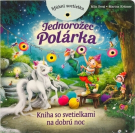 Jednorožec Polárka - Kniha so svetielkami