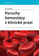 Poruchy hemostázy v klinické praxi - cena, srovnání