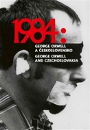 1984: George Orwell a Československo - cena, srovnání