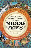 A Travel Guide to the Middle Ages - cena, srovnání