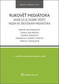 Rukověť mediátora aneb co je dobré vědět nejen ke zkouškám mediátora