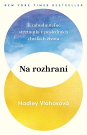 Na rozhraní - Vlahosová Hadley