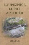 Loupežníci, lupiči a zloději - cena, srovnání