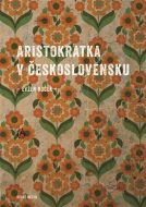 Aristokratka v Československu - cena, srovnání