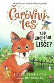 Čarovný les: Kdo zachrání lišče