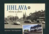 Jihlava včera a dnes III. - cena, srovnání