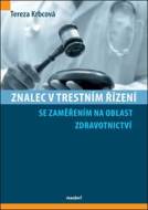 Znalec v trestním řízení se zaměřením na oblast zdravotnictví - cena, srovnání